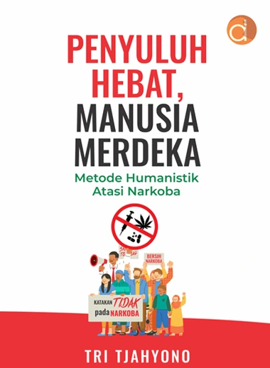 Penyuluh Hebat, Manusia Merdeka